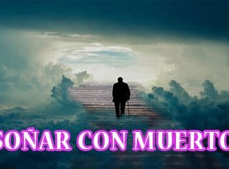 ¿Qué Significa Soñar con Muertos?