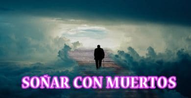 ¿Qué Significa Soñar con Muertos?