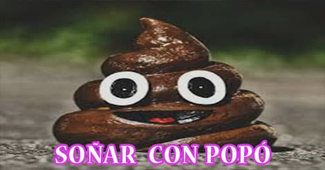¿Qué Significa Soñar con Popó?