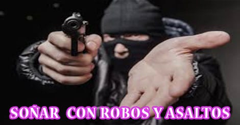 ¿Qué Significa Soñar con Robos y Asaltos?