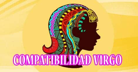 Compatibilidad Virgo con otros signos del zodíaco | Hombre y Mujer