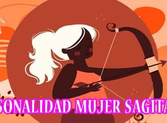 Personalidad de la Mujer Sagitario| Todo sobre Sagitario