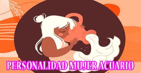 Personalidad de la Mujer Acuario| Todo sobre Acuario