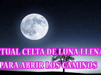 Ritual Celta de luna llena para abrir caminos