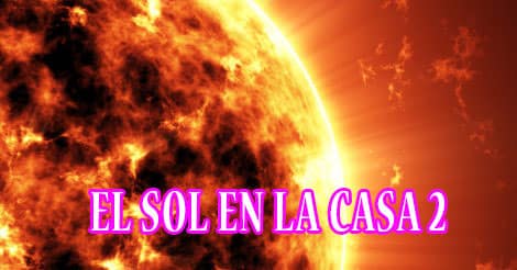 El Sol en la casa 2