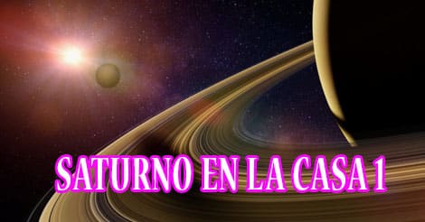 Saturno en la casa 1