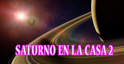Saturno en la casa 2