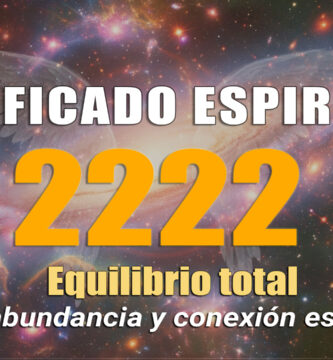 Significado Espiritual 2222: Número Angelical, Rituales y Potenciación