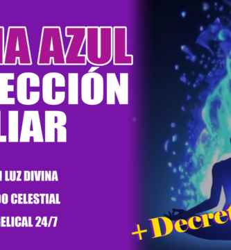 Meditación Llama Azul para Protección Espiritual de tu Familia y Seres Queridos