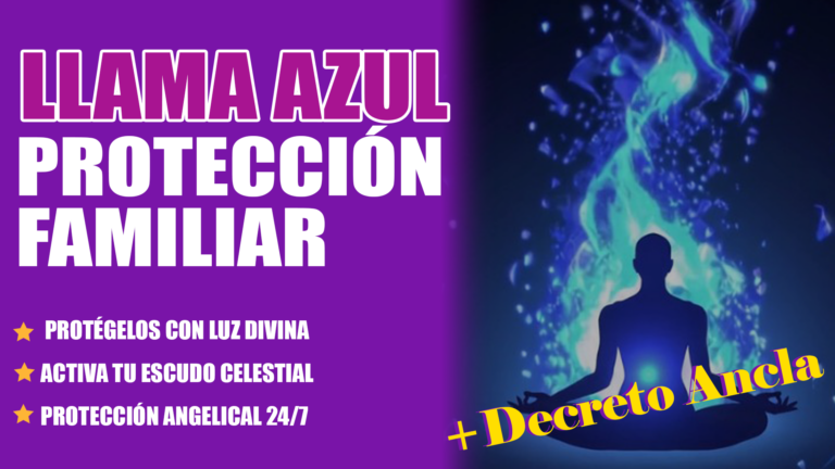 Meditación Llama Azul para Protección Espiritual de tu Familia y Seres Queridos