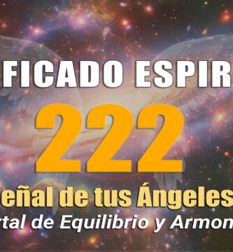 Significado Espiritual 222: Número Angelical y Equilibrio en Tu Vida