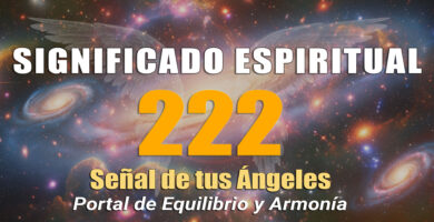 Significado Espiritual 222: Número Angelical y Equilibrio en Tu Vida