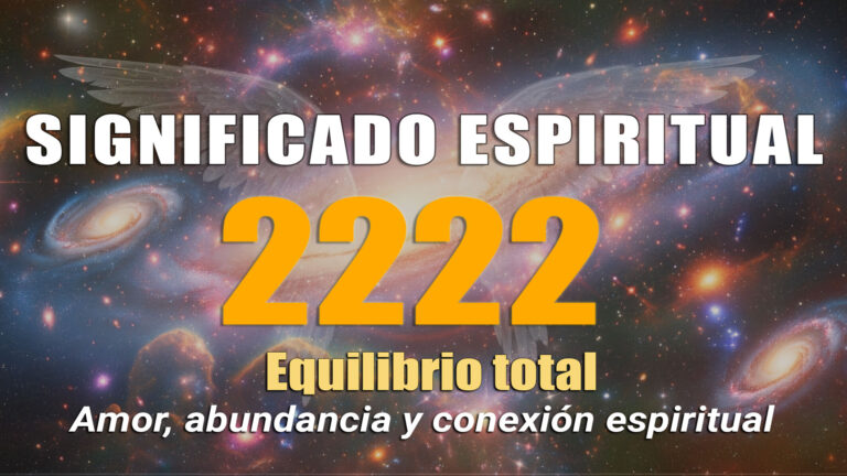 Significado Espiritual 2222: Número Angelical, Rituales y Potenciación