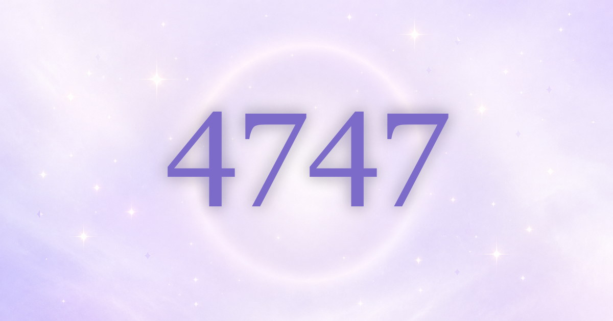 4747 aparece una y otra vez: lo que tus ángeles están construyendo contigo
