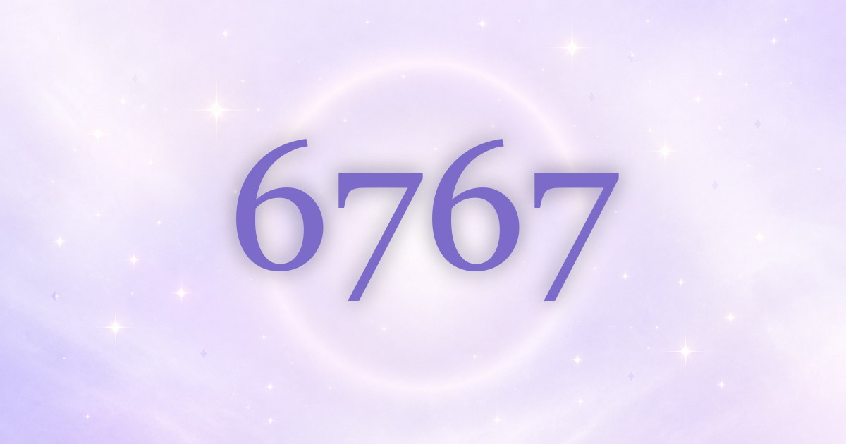6767 aparece en tu vida: amor sabio y abundancia que ya estás construyendo